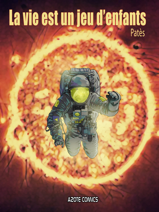 Title details for la vie est un jeu d'enfants by patrick feillens - Wait list